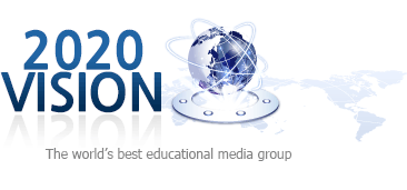 2020 VISION - The world’s best educational media group