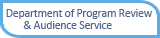 Dept. of Program Review & Audience Service