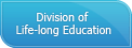 Division of Life-long Education