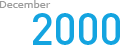 2000 December