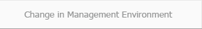 Change in Management Environment