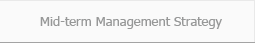 Mid-term Management Strategy